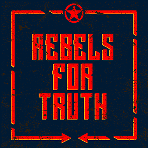 Rebels for Truth